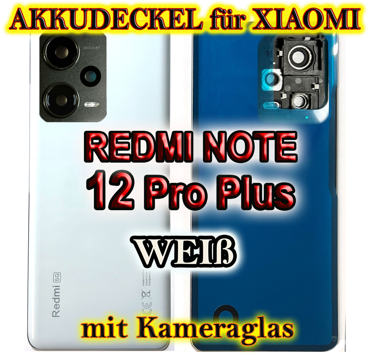 Akkudeckel für Xiaomi Redmi Note 12 Pro Plus Mit Kameraglas. Backcover, Rückseite, Akkufachdeckel. 12Pro + in schwarz, blau, weiß.
