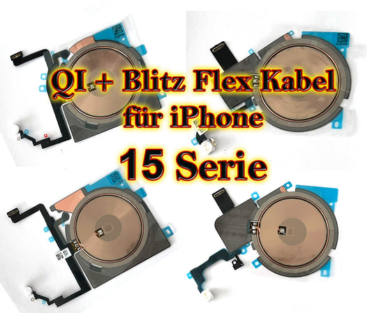 Für iPhone 15 Serie : QI / NFC / Ladespule mit Blitz Flex Kabel. Flexkabel für 15 / 15 Plus + / 15 Pro / 15 Pro Max. Charger. OEM cable Wireless Charging Flash