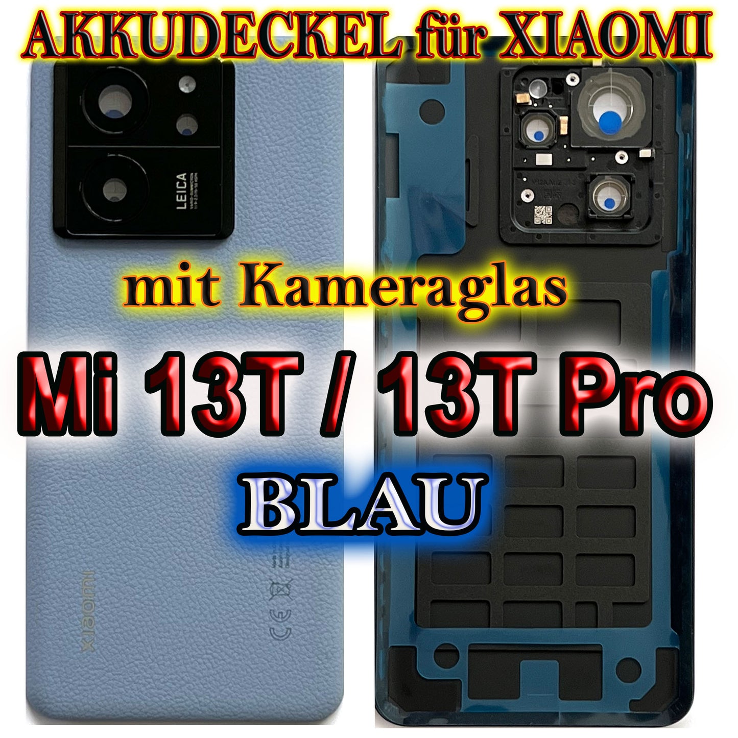 Akkudeckel für Xiaomi Mi 13T  / Mi 13T Pro mit Kameraglas. Backcover, Rückseite, Akkufachdeckel. Mi13TPro in grau, schwarz, blau, weiß.