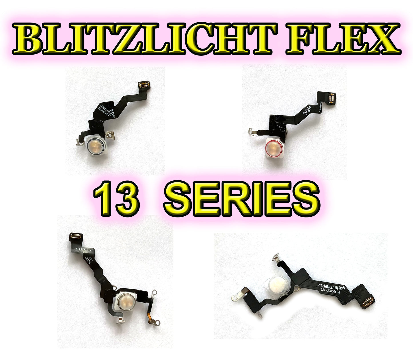 Für iPhone 13 Series : Blitzlicht Flex Kabel. Flash Flexkabel für 13 Mini/ 13 / 13 Pro / 13 Pro Max. LED Licht OEM cable