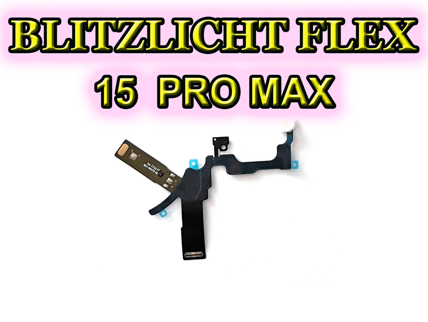 Für iPhone 15 Series : Blitzlicht Flex Kabel. Flash Flexkabel für 15 / 15 Plus + / 15 Pro / 15 Pro Max. LED Licht OEM cable